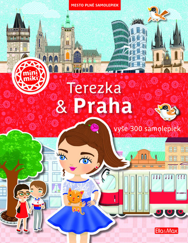 TEREZKA & PRAHA – Mesto plné samolepiek - Ema Potužníková
