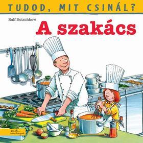 Kniha Tudod, mit csinál? 5: A szakács - Ralf Butschkow