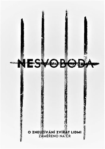 Kniha Nesvoboda - O zneužívání zvířat lidmi, z
