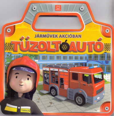 Járművek akcióban - Tűzoltóautó