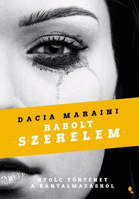 Rabolt szerelem - Dacia Maraini