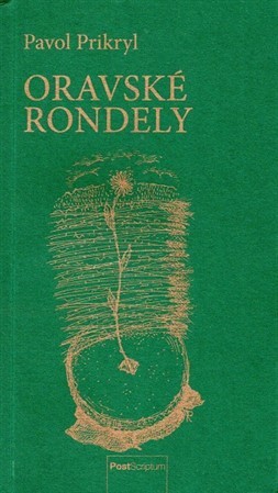 Kniha Oravské rondely - Pavol Prikryl