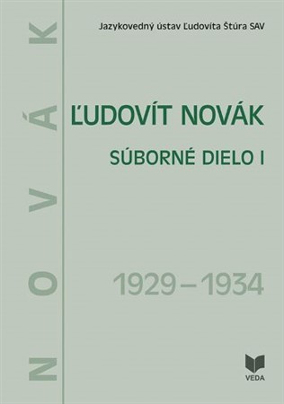 Kniha Ľudovít Novák Súborné dielo I. (1929 - 1934) - Júlia Behýlová