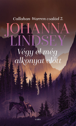 Kniha Végy el még alkonyat előtt - Callahan-Warren család 3. - Johanna Lindsey
