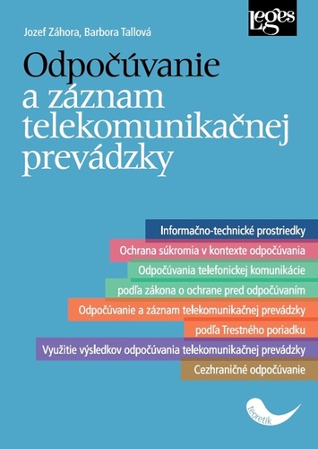 Kniha Odpočúvanie a záznam telekomunikačnej prevádzky - Jozef Záhora,Barbora Tallová