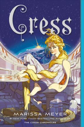 Cress - Book Three of the Lunar Chronicles