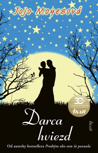 Darca hviezd - Jojo Moyes,Zdenka Buntová,Jana Kantorová-Báliková