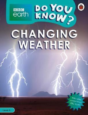 Changing Weather - BBC Earth Do You Know... Level 4