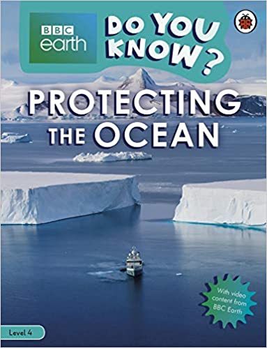 Protecting the Ocean - BBC Earth Do You Know... Level 4