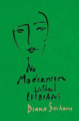No Modernism Without Lesbians