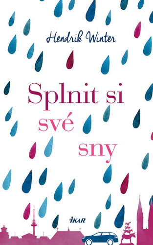 Splnit si své sny - Hendrik Winter