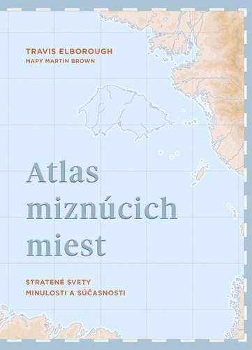 Kniha Atlas miznúcich miest