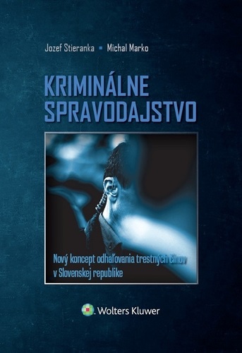 Kniha Kriminálne spravodajstvo - Jozef Stieranka,Michal Marko