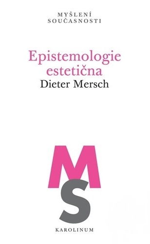 Kniha Epistemologie estetična - Dieter Mersch