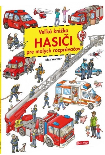 Kniha Veľká knižka - Hasiči pre malých rozprávačov