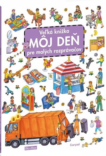 Veľká knižka - Môj deň pre malých rozprávačov
