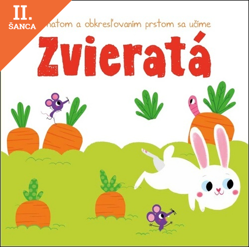 Lacná kniha Hmatom a obkresľovaním prstom sa učíme Zvieratá