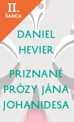 Lacná kniha Priznané prózy Jána Johanidesa