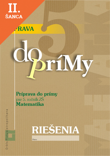 Lacná kniha Riešenia – Príprava do prímy z matematiky pre 5. ročník ZŠ (EXAM testing)