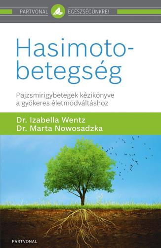 Kniha Hasimoto-betegség - Izabella Wentz,Marta Nowosadzka,Csaba Molnár
