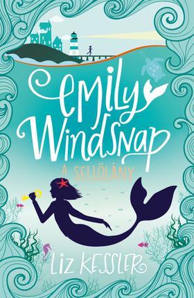 Kniha Emily Windsnap, a sellőlány 1. - Liz Kessler