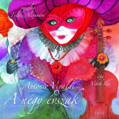 A négy évszak - CD melléklettel - Ildi Vibók,Alexandra Faltisz