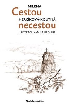 Kniha Cestou necestou - Milena Herciková Koutná,Kamila Dlouhá