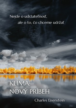 Kniha Klíma: Nový príbeh - Charles Eisenstein