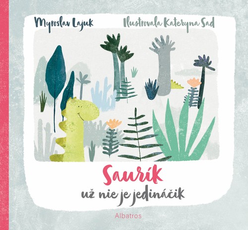 Kniha Saurík už nie je jedináčik