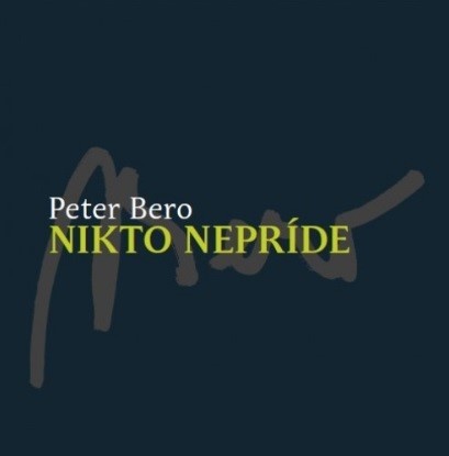 Kniha Nikto nepríde - Peter Bero