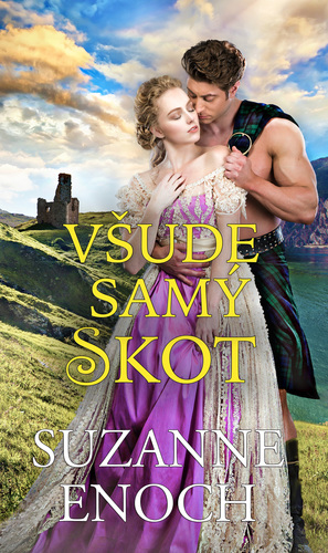Všude samý Skot - Suzanne Enoch,Jana Pacnerová