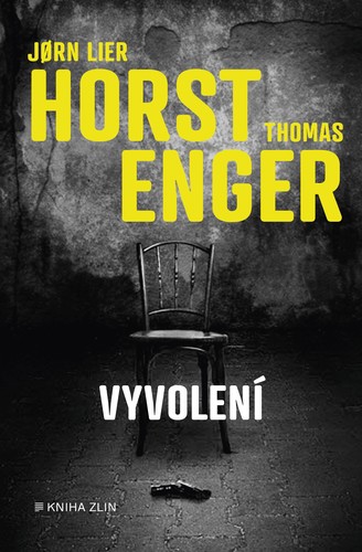 Kniha Vyvolení - Thomas Engström,Jorn Lier Horst