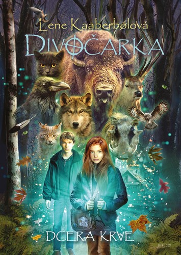 Kniha Divočarka: Dcera krve - Lene Kaaberbol,Patrik Jan Krásný