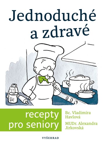 Kniha Jednoduché a zdravé recepty pro seniory