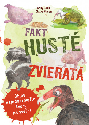 Fakt husté zvieratá - Andy Seed,Claire Almon