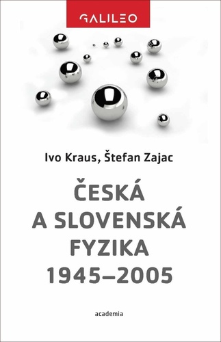 Kniha Česká a slovenská fyzika 1945-2005