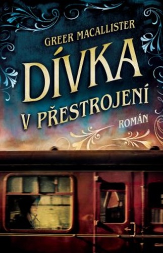 Dívka v přestrojení - Greer Macallister