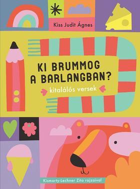 Kniha Ki brummog a barlangban? - Kiss Judit Ágnes