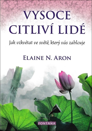 Vysoce citliví lidé - Elaine N. Aron