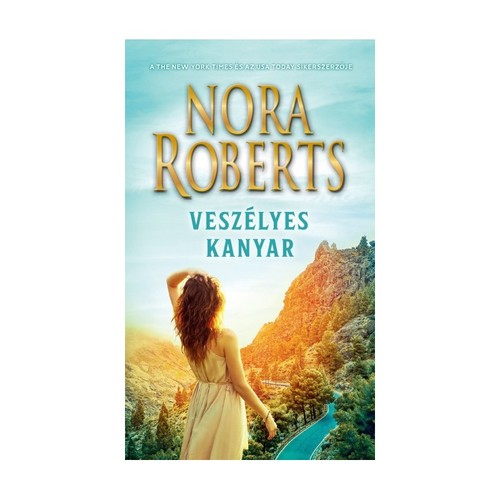 Kniha Veszélyes kanyar - Nora Roberts