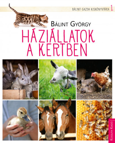 Háziállatok a kertben - György Bálint