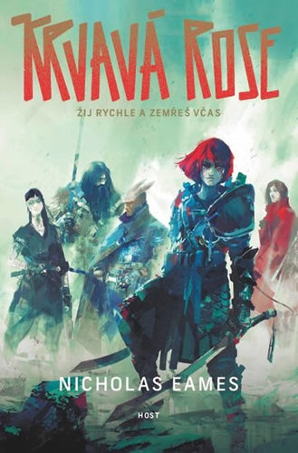 Kniha Krvavá Rose - Žij rychle a zemřeš včas