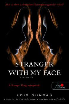 Stranger with my Face - A másik ÉN - Lois Duncan