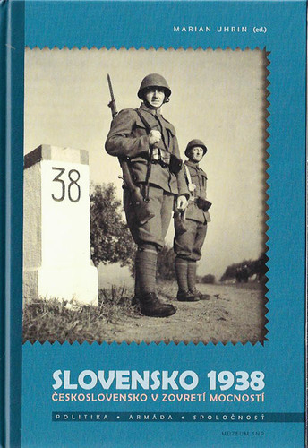 Kniha Slovensko 1938. Československo v zovretí mocností