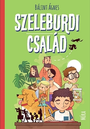 Szeleburdi család - Ágnes Bálint,Ottó Ritter