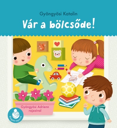 Vár a bölcsőde! Ringató-lapozók