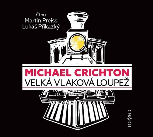 Radioservis Velká vlaková loupež - audiokniha