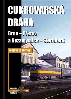 Kniha Cukrovarská dráha - Mojmír Leštinský