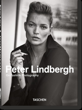 Peter Lindbergh. On Fashion Photography - 40 Years