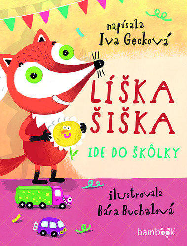Kniha Líška Šiška ide do škôlky